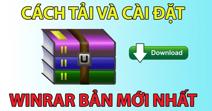 Hướng dẫn cài phần mềm giải nén WinRAR